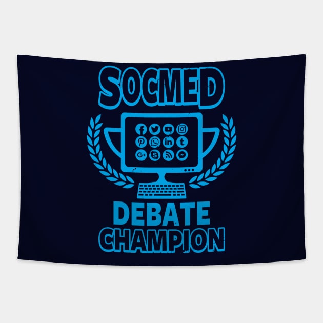 Funny Socmed Champion Debater Slogan Gift For Social Media Addict Tapestry by Originals By Boggs