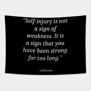 Quote about Self Injury Awareness Tapestry