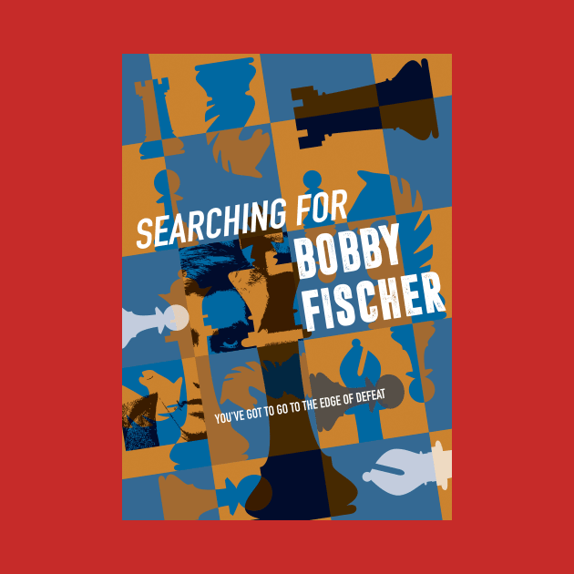 Searching for Bobby Fischer - Alternative Movie Poster by MoviePosterBoy