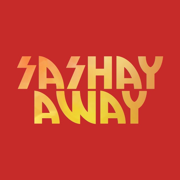 Sashay Away by trubble