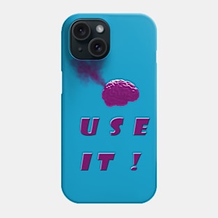 Use Your Brain Phone Case