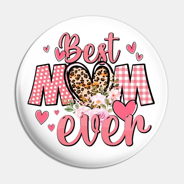 Best Mom Ever Pin by DavidBriotArt