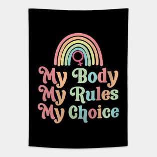 My Body My Rules My Choice Tapestry