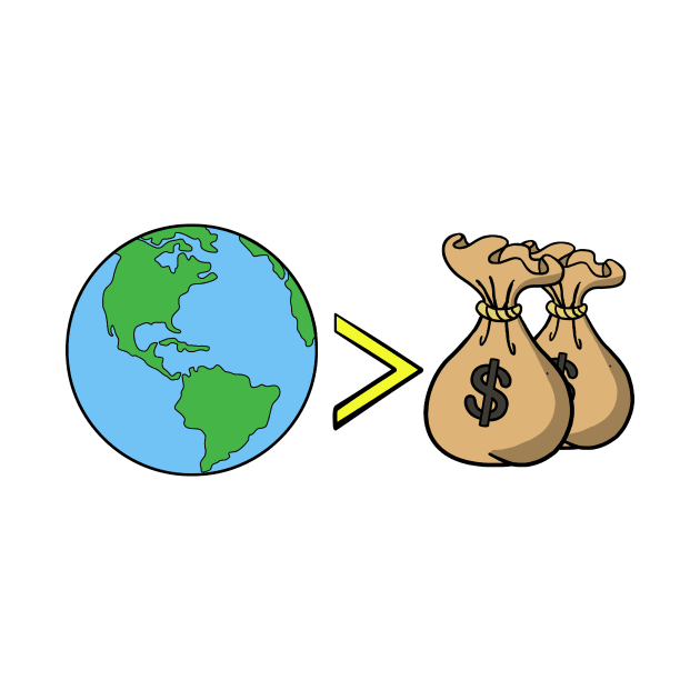 Earth day Our Planet is more important than Money by Mesyo