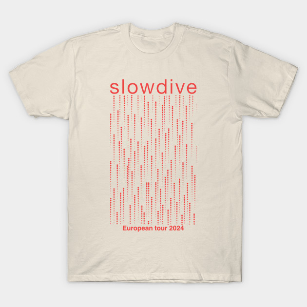 SLOWDIVE 2024 TOUR - Slowdive - T-Shirt | TeePublic
