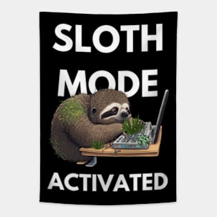 Sleepy Sloth Mode Activated Tapestry