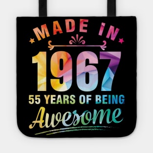 Made In 1967 Happy Birthday Me You 55 Years Of Being Awesome Tote