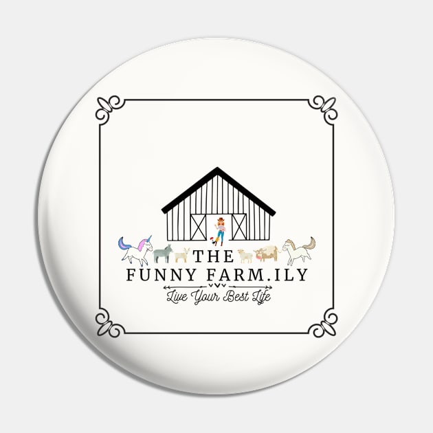 Live Your Best Life with the Funny Farm.ily Pin by The Farm.ily