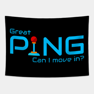 The best ping for gaming Tapestry