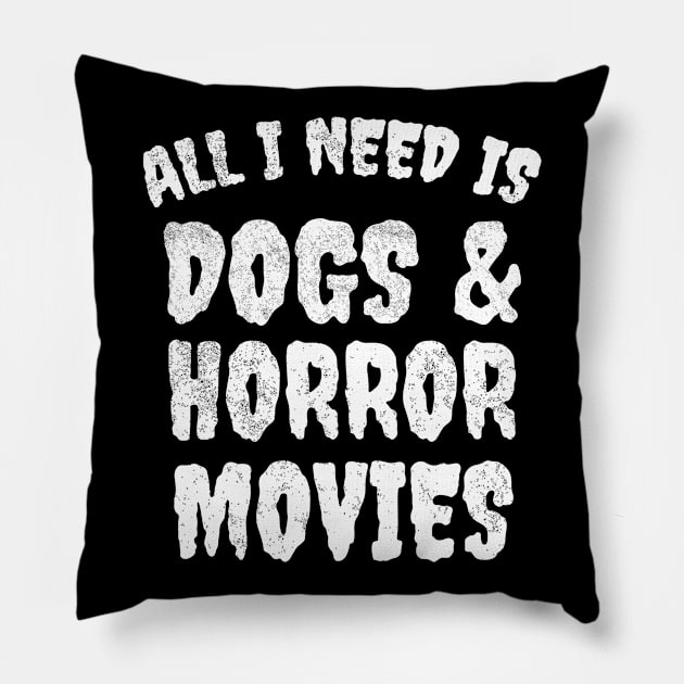 Dogs and horror movies Pillow by LunaMay