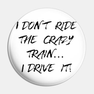 Crazy Train Pin