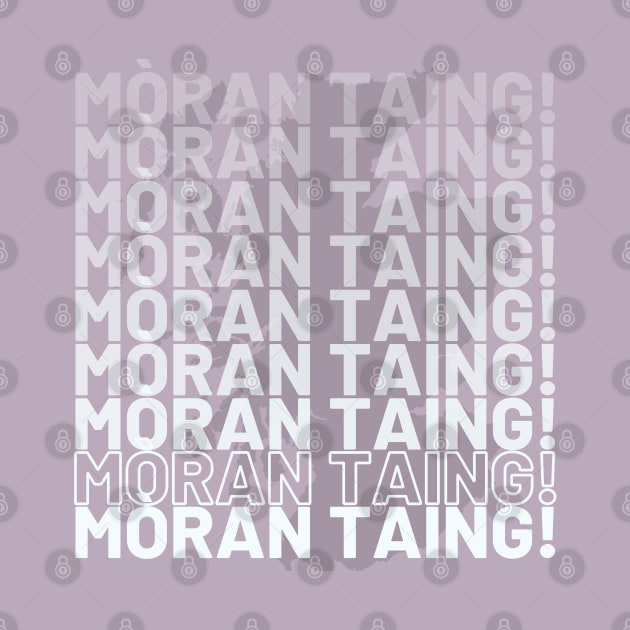 mòran taing! Many Thanks Scottish Gaelic by allscots