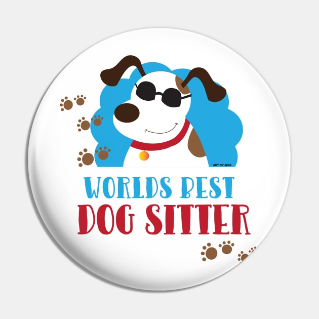 World's Best Dog Sitter Cool Mutt with Sunglasses Pin by JessDesigns