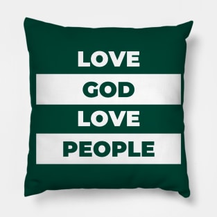 Love God Love People Design Pillow