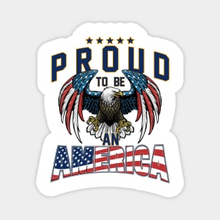 Proud To Be An American Graphic Eagle American Flag Ribbon Magnet