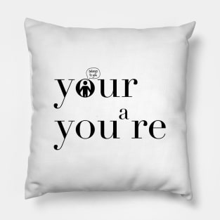 Your vs. You're Pillow