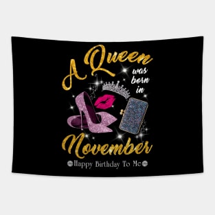 A Queen Was Born In November Tapestry