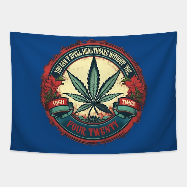 You can't spell healthcare without THC Tapestry by DavidLoblaw