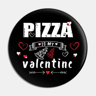 Pizza is My Valentine 3 Pin