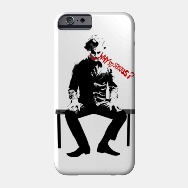 Joker Why So Serious Joker Phone Case Teepublic