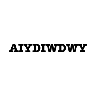 AIYDIWDWY T-Shirt