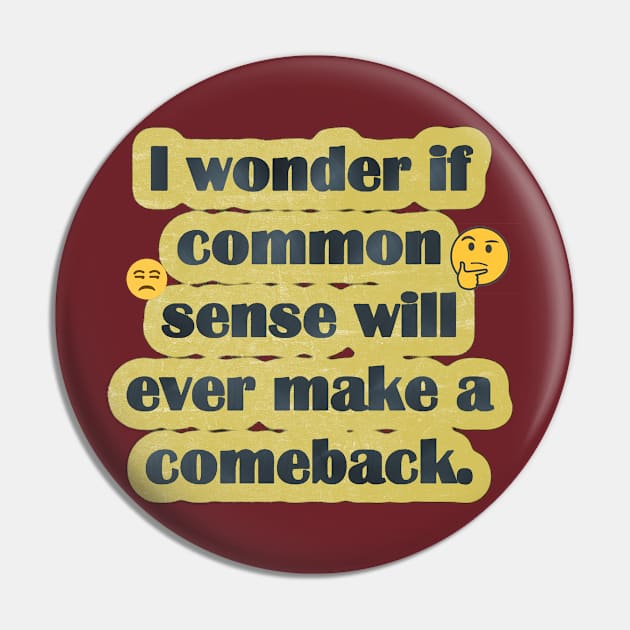 Common Sense Pin by djmrice