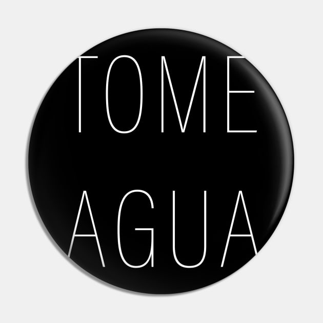 Tome Agua Shirt (white) Pin by PilleLasFranelas