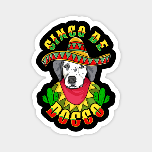Cinco de Doggo Funny Dalmatian Dog for Cinco de Mayo design Magnet