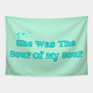 soul of my soul Tapestry