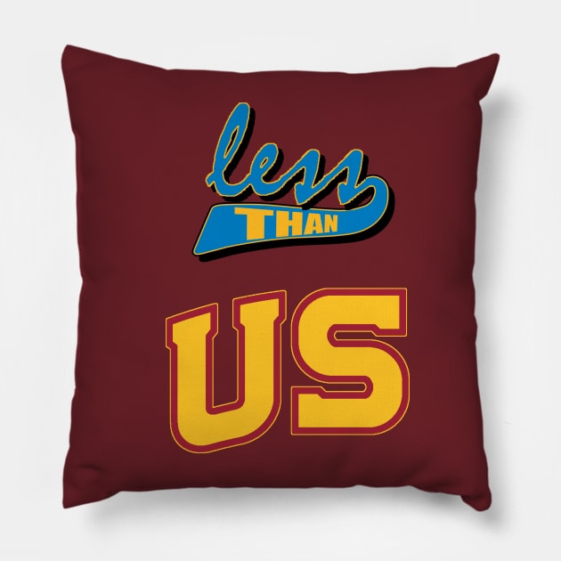 less than us Pillow by branfordia