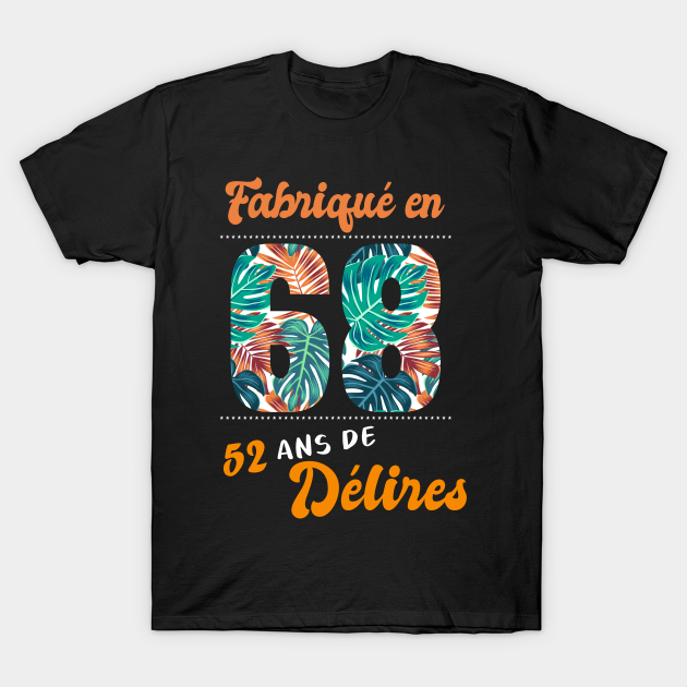 Ne En 1968 52 Ans En T Shirt Anniversaire 52 Ans En T Shirt Teepublic