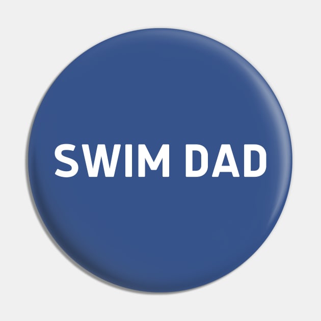 Swim Dad - Swimming Pin by Celestial Mystery