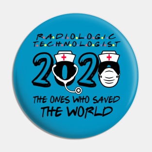 radio logic technologist the ones who saved the world-2020 gift Pin