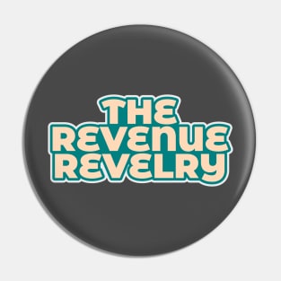 The Revenue Revelry Pin