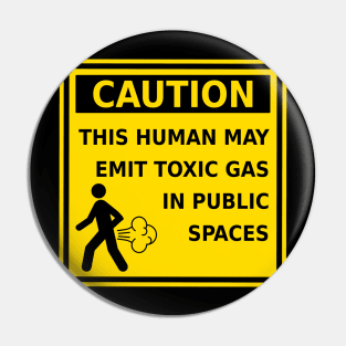 Funny Fart Caution This Human May Emit Toxic Gas Gag Gift Pin