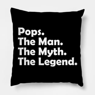 Pops The Man The Myth The Legend Cool Funny Pillow