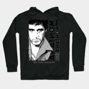 Tony Montana Hoodies Teepublic