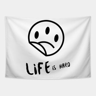 Life is Hard Sad Smile Tapestry