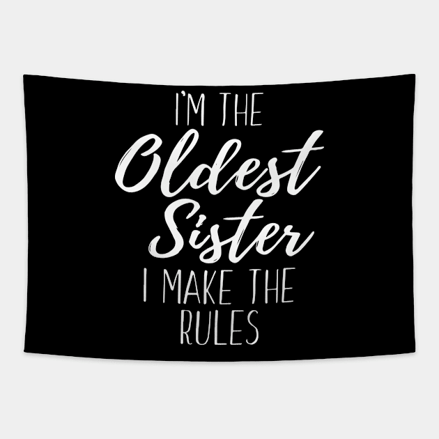 I Make The Rules Oldest Adult 3 Sisters Matching Tapestry by ZimBom Designer
