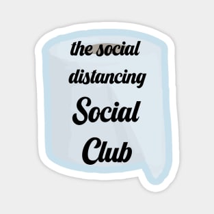 the social distancing social club Magnet