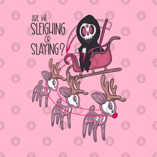 Are we sleighing or slaying? by Jess Adams