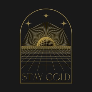 Stay Gold T-Shirt