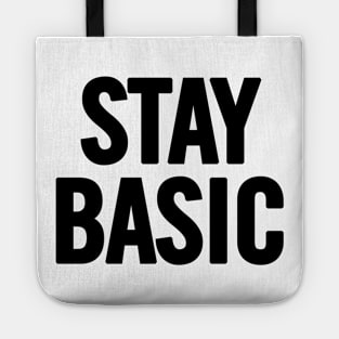 Stay Basic Tote