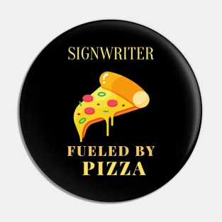 Pizza fueled signwriter Pin