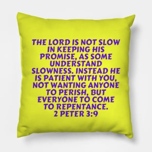 Bible Verse 2 Peter 3:9 Pillow