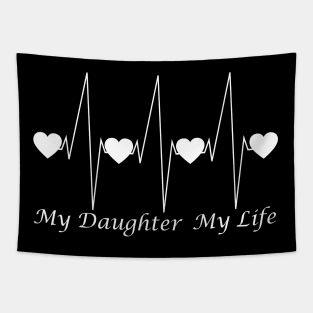 I Love My Daughter My Life Heartbeat Tapestry