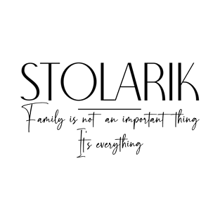 Stolarik Family, Stolarik Name, Stolarik Middle Name T-Shirt