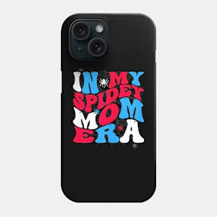 In My Spidey Mom Era Groovy Mama Mother's Day Phone Case