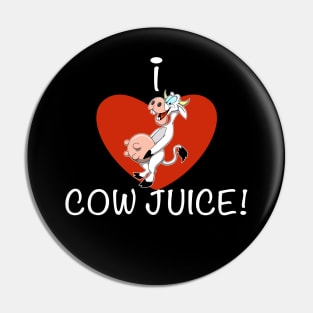 I Heart Cow Juice Pin