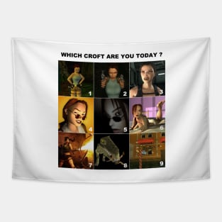 Which Croft are you today? Tapestry